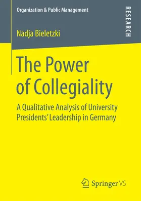 Bieletzki |  The Power of Collegiality | eBook | Sack Fachmedien