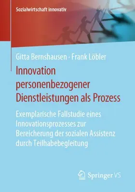 Bernshausen / Löbler |  Innovation personenbezogener Dienstleistungen als Prozess | Buch |  Sack Fachmedien