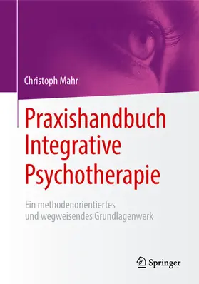 Mahr | Praxishandbuch Integrative Psychotherapie | E-Book | www2.sack.de