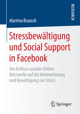 Braasch | Stressbewältigung und Social Support in Facebook | Buch | 978-3-658-20525-6 | sack.de