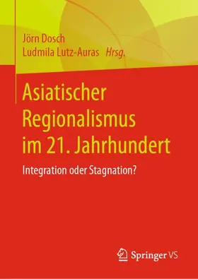 Lutz-Auras / Dosch |  Asiatischer Regionalismus im 21. Jahrhundert | Buch |  Sack Fachmedien