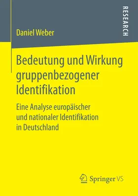 Weber |  Bedeutung und Wirkung gruppenbezogener Identifikation | Buch |  Sack Fachmedien