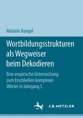 Bangel | Wortbildungsstrukturen als Wegweiser beim Dekodieren | E-Book | sack.de