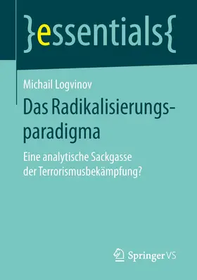 Logvinov |  Das Radikalisierungsparadigma | Buch |  Sack Fachmedien