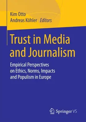 Köhler / Otto |  Trust in Media and Journalism | Buch |  Sack Fachmedien