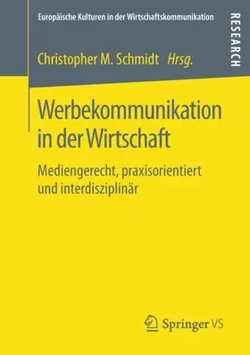 Schmidt |  Werbekommunikation in der Wirtschaft | Buch |  Sack Fachmedien