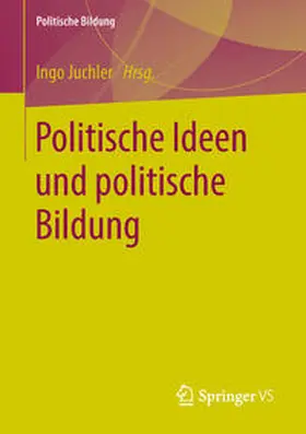 Juchler |  Politische Ideen und politische Bildung | Buch |  Sack Fachmedien