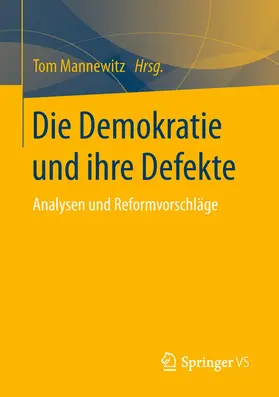 Mannewitz |  Die Demokratie und ihre Defekte | eBook | Sack Fachmedien