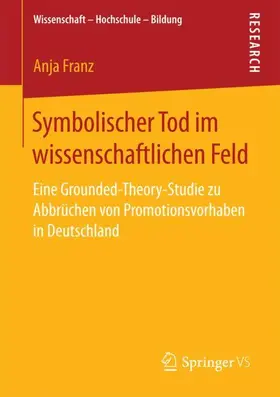 Franz |  Symbolischer Tod im wissenschaftlichen Feld | Buch |  Sack Fachmedien