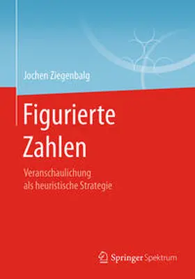 Ziegenbalg |  Figurierte Zahlen | eBook | Sack Fachmedien