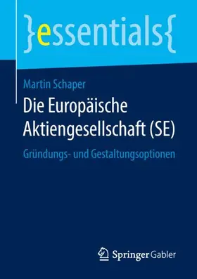 Schaper |  Die Europäische Aktiengesellschaft (SE) | Buch |  Sack Fachmedien