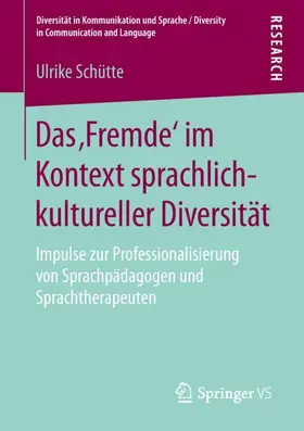 Schütte |  Das 'Fremde' im Kontext sprachlich-kultureller Diversität | Buch |  Sack Fachmedien