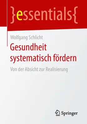 Schlicht |  Gesundheit systematisch fördern | eBook | Sack Fachmedien