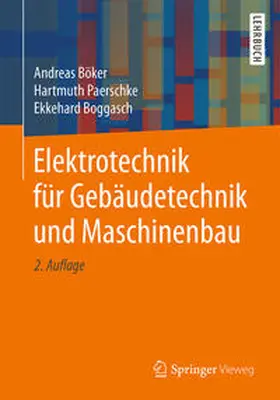 Böker / Paerschke / Boggasch |  Elektrotechnik für Gebäudetechnik und Maschinenbau | eBook | Sack Fachmedien