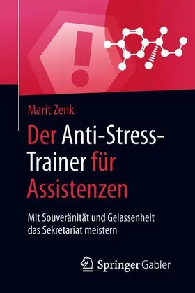 Zenk |  Der Anti-Stress-Trainer für Assistenzen | Buch |  Sack Fachmedien