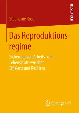 Rose | Das Reproduktionsregime | E-Book | sack.de