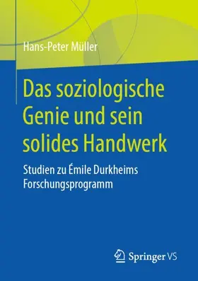 Müller |  Das soziologische Genie und sein solides Handwerk | Buch |  Sack Fachmedien