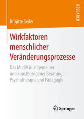 Seiler |  Wirkfaktoren menschlicher Veränderungsprozesse | Buch |  Sack Fachmedien