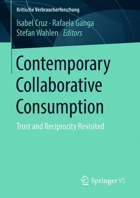 Cruz / Wahlen / Ganga |  Contemporary Collaborative Consumption | Buch |  Sack Fachmedien