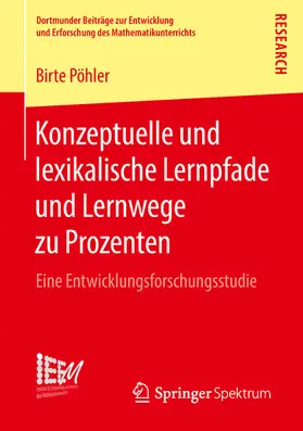 Pöhler |  Konzeptuelle und lexikalische Lernpfade und Lernwege zu Prozenten | eBook | Sack Fachmedien