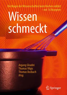 Ghadiri / Vilgis / Bosbach |  Wissen schmeckt | eBook | Sack Fachmedien