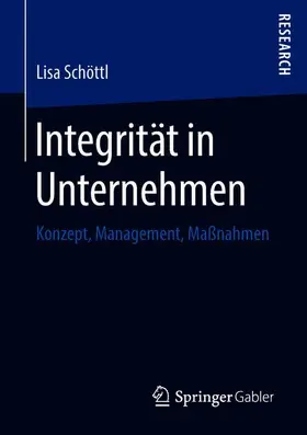 Schöttl |  Integrität in Unternehmen | Buch |  Sack Fachmedien