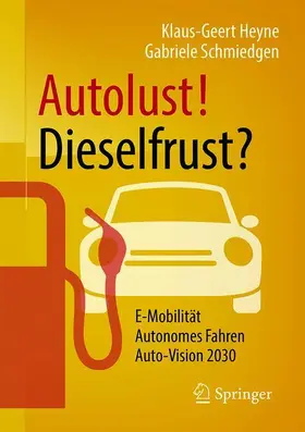 Schmiedgen / Heyne |  Autolust! Dieselfrust? | Buch |  Sack Fachmedien