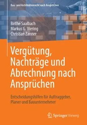 Saalbach / Viering / Zanner |  Vergütung, Nachträge und Abrechnung nach Ansprüchen | eBook | Sack Fachmedien