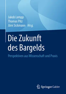 Lempp / Pitz / Sickmann |  Die Zukunft des Bargelds | eBook | Sack Fachmedien