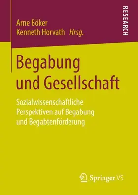 Horvath / Böker |  Begabung und Gesellschaft | Buch |  Sack Fachmedien