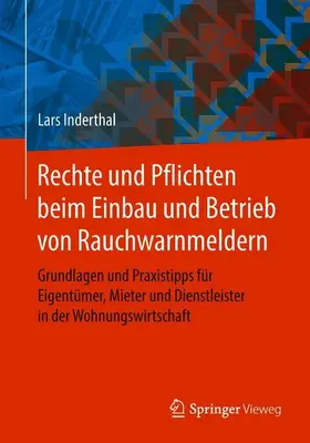Inderthal |  Rechte und Pflichten beim Einbau und Betrieb von Rauchwarnmeldern | Buch |  Sack Fachmedien