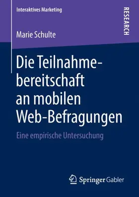 Schulte |  Die Teilnahmebereitschaft an mobilen Web-Befragungen | Buch |  Sack Fachmedien