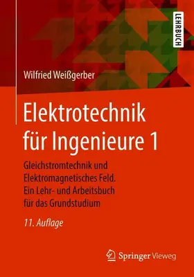 Weißgerber |  Elektrotechnik für Ingenieure 1 | Buch |  Sack Fachmedien