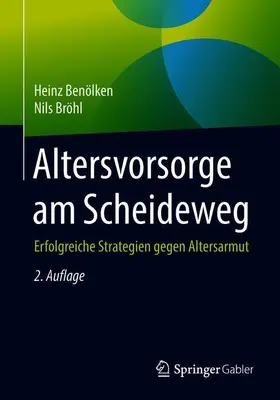 Bröhl / Benölken |  Altersvorsorge am Scheideweg | Buch |  Sack Fachmedien