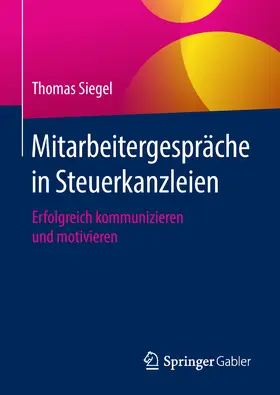 Siegel |  Mitarbeitergespräche in Steuerkanzleien | Buch |  Sack Fachmedien