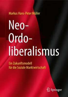 Müller |  Neo-Ordoliberalismus | Buch |  Sack Fachmedien