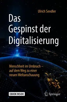 Sendler |  Das Gespinst der Digitalisierung | Buch |  Sack Fachmedien