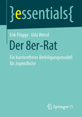 Flügge / Wenzl | Der 8er-Rat | E-Book | sack.de