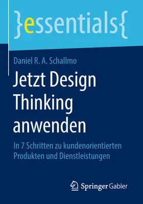 Schallmo | Jetzt Design Thinking anwenden | E-Book | sack.de