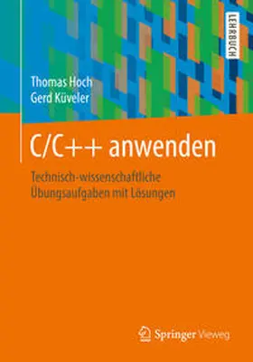 Hoch / Küveler |  C/C++ anwenden | eBook | Sack Fachmedien