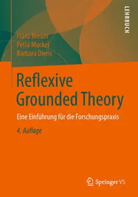 Breuer / Muckel / Dieris |  Reflexive Grounded Theory | eBook | Sack Fachmedien
