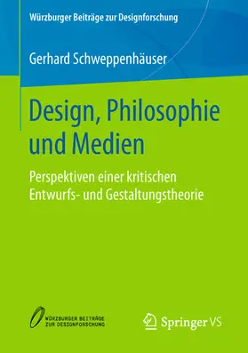 Schweppenhäuser |  Design, Philosophie und Medien | eBook | Sack Fachmedien