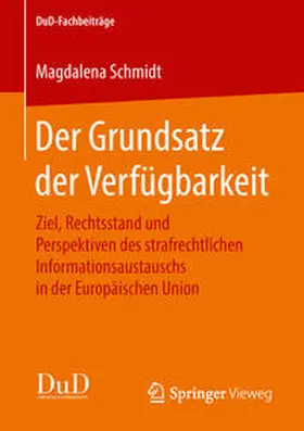 Schmidt |  Der Grundsatz der Verfügbarkeit | Buch |  Sack Fachmedien