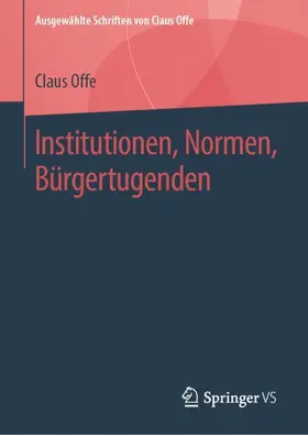 Offe |  Institutionen, Normen, Bürgertugenden | Buch |  Sack Fachmedien