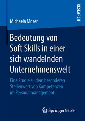 Moser |  Bedeutung von Soft Skills in einer sich wandelnden Unternehmenswelt | eBook | Sack Fachmedien