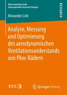 Link |  Analyse, Messung und Optimierung des aerodynamischen Ventilationswiderstands von Pkw-Rädern | eBook | Sack Fachmedien