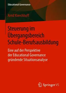 Kierchhoff |  Steuerung im Übergangsbereich Schule-Berufsausbildung | Buch |  Sack Fachmedien