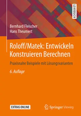 Fleischer / Theumert |  Roloff/Matek: Entwickeln Konstruieren Berechnen | eBook | Sack Fachmedien