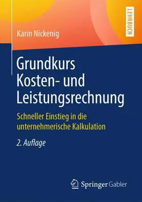 Nickenig |  Grundkurs Kosten- und Leistungsrechnung | Buch |  Sack Fachmedien