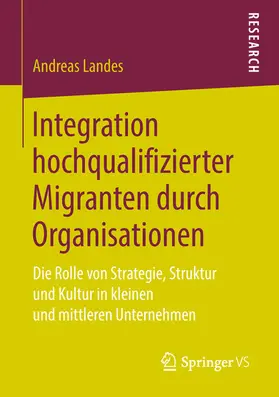 Landes | Integration hochqualifizierter Migranten durch Organisationen | E-Book | sack.de